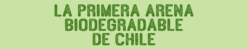 La primera arena biodegradable de Chile